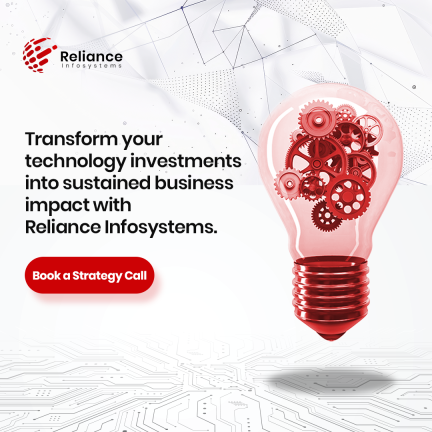 Transform your technology investments into sustained business impact with Reliance Infosystems.